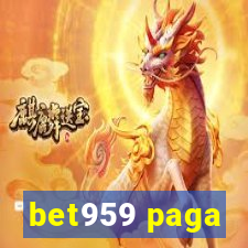 bet959 paga
